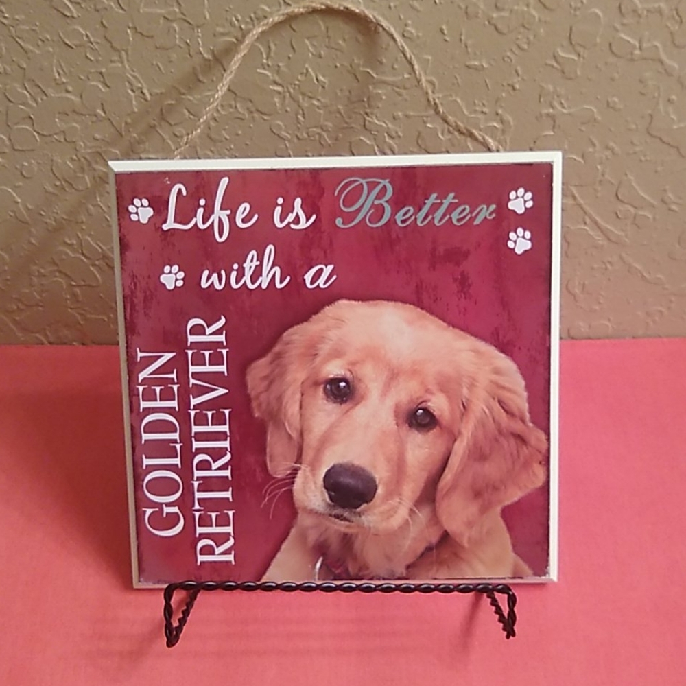 Life Is Better With A Golden Retriever Sign